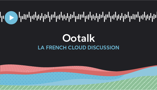 Ootalk La French Cloud discussion